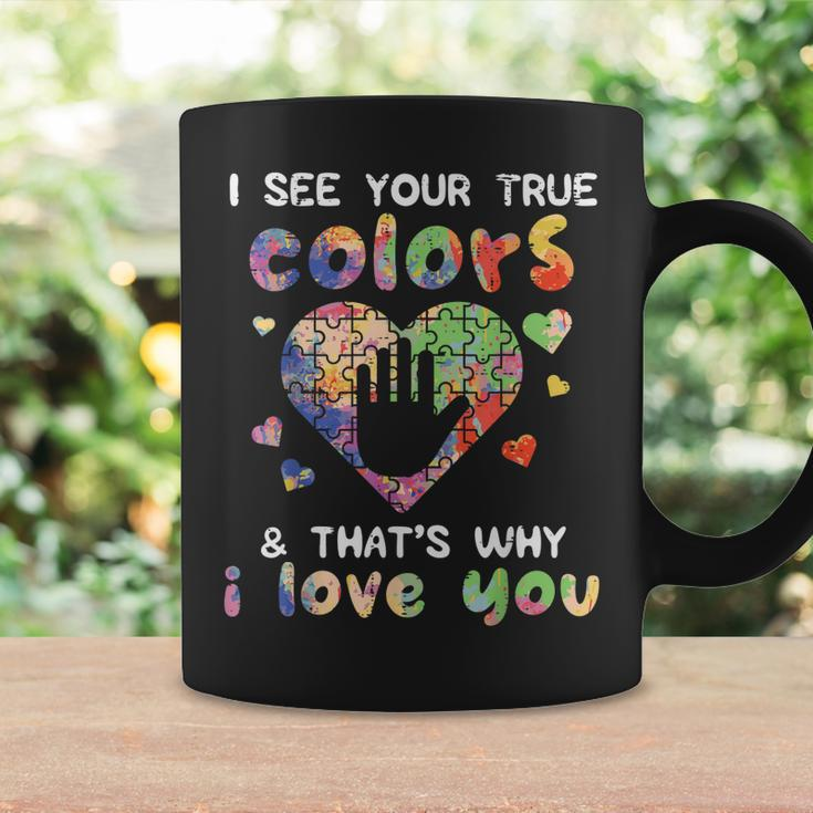 I See Your True Colors Autism Awareness Mom Dad Men Women Coffee Mug Gifts ideas