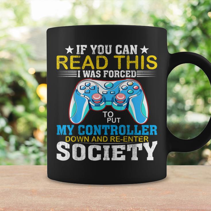 I Was Forced To Put My Controller Down - Gaming Coffee Mug Gifts ideas