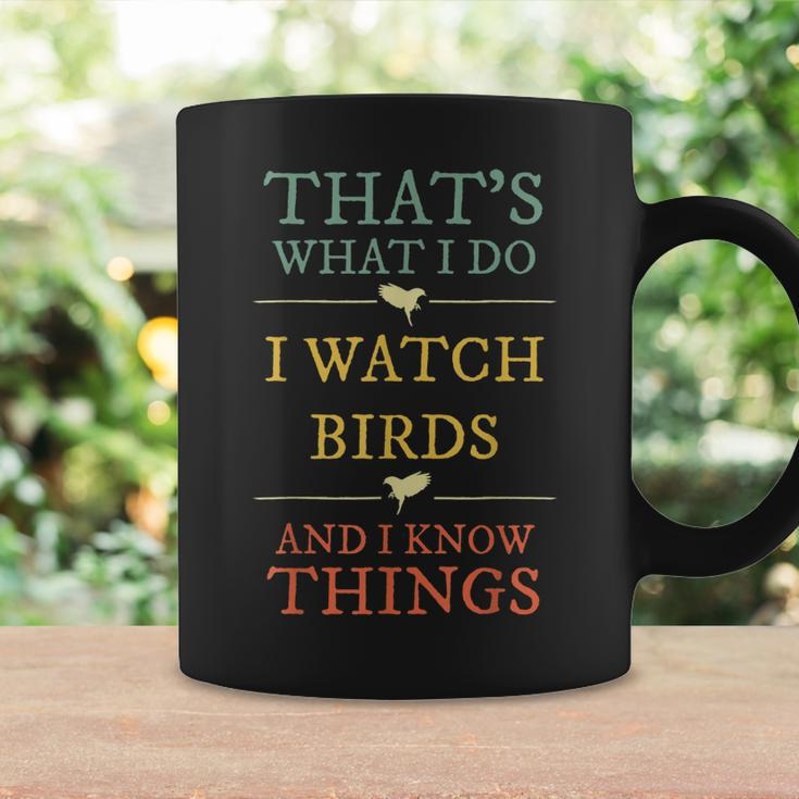 I Watch Birds I Know Things Birds Watching Lover Gift Coffee Mug Gifts ideas