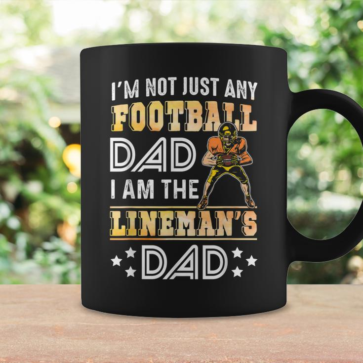 Im Not Just Any Football Dad I Am The Linemans Dad Coffee Mug Gifts ideas