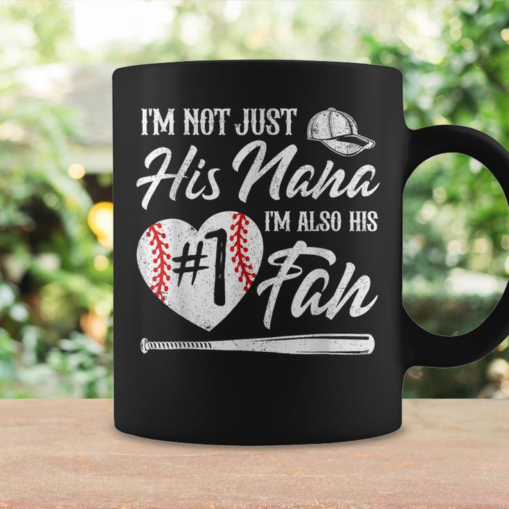 Im Not Just His Nana Im His Number One Fan Baseball Cute Coffee Mug Gifts ideas