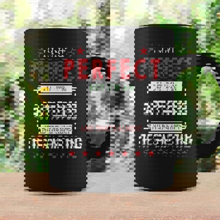 Im Not Perfect But Im An Applebee And Thats Almost The Same Thing Personalized Last Name Coffee Mug Gifts ideas