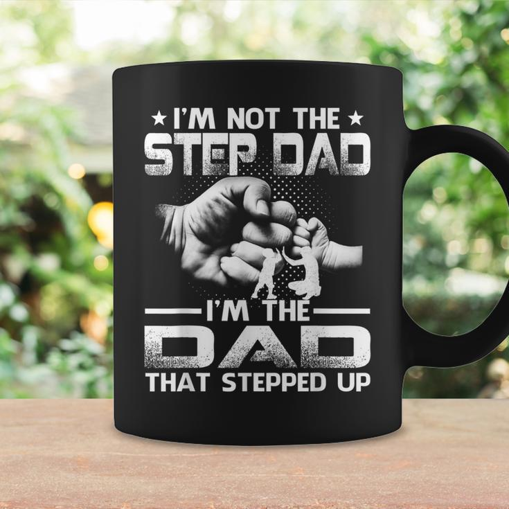 Im Not The Stepdad Im The Dad That Stepped Up Coffee Mug Gifts ideas