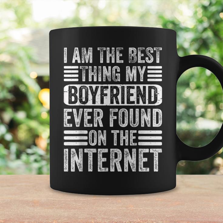 Im The Best Thing My Boyfriend Ever Found On The Internet Coffee Mug Gifts ideas