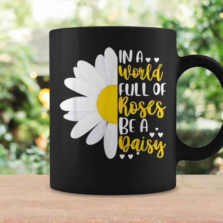 In A World Full Of Roses Be A Daisy Coffee Mug Gifts ideas