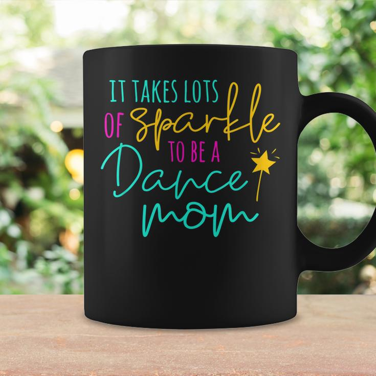 It Takes Lots Of Sparkle To Be A Dance Mom Squad Coffee Mug Gifts ideas