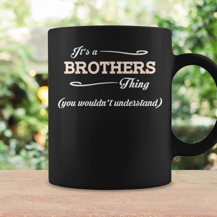 Its A Brothers Thing You Wouldnt Understand Brothers For Brothers Coffee Mug Gifts ideas