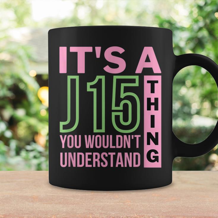 Its A J15 Thing You Wouldnt Understand J15 Aka Founders Day Coffee Mug Gifts ideas