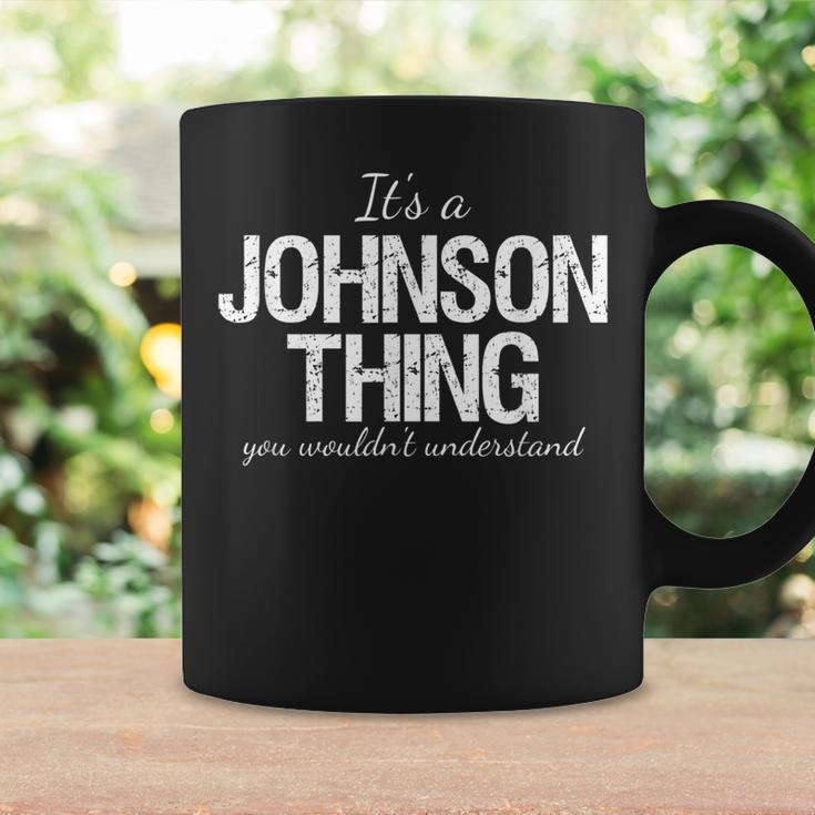 Its A Johnson Thing Family Reunion Pride Heritage Gift Coffee Mug Gifts ideas