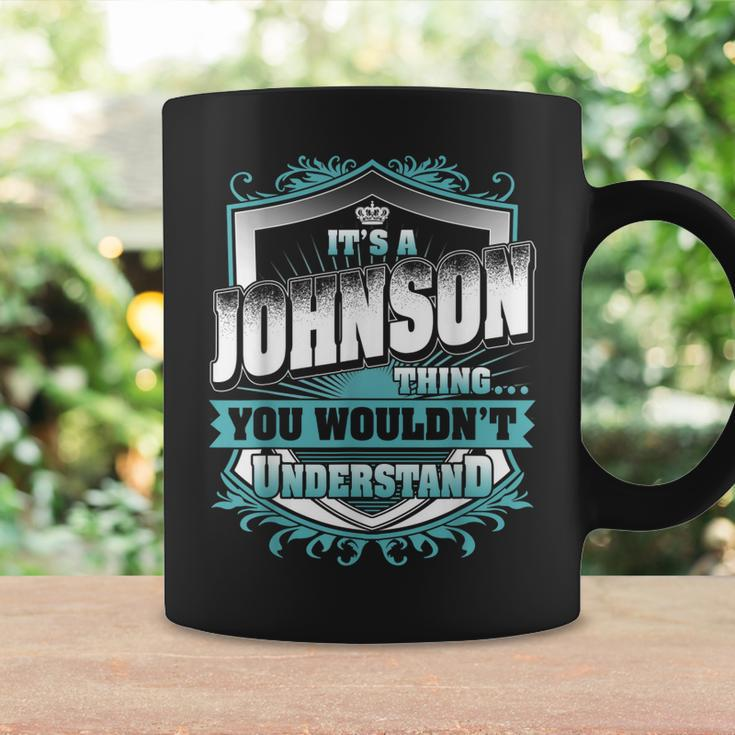 Its A Johnson Thing You Wouldnt Understand Classic Coffee Mug Gifts ideas