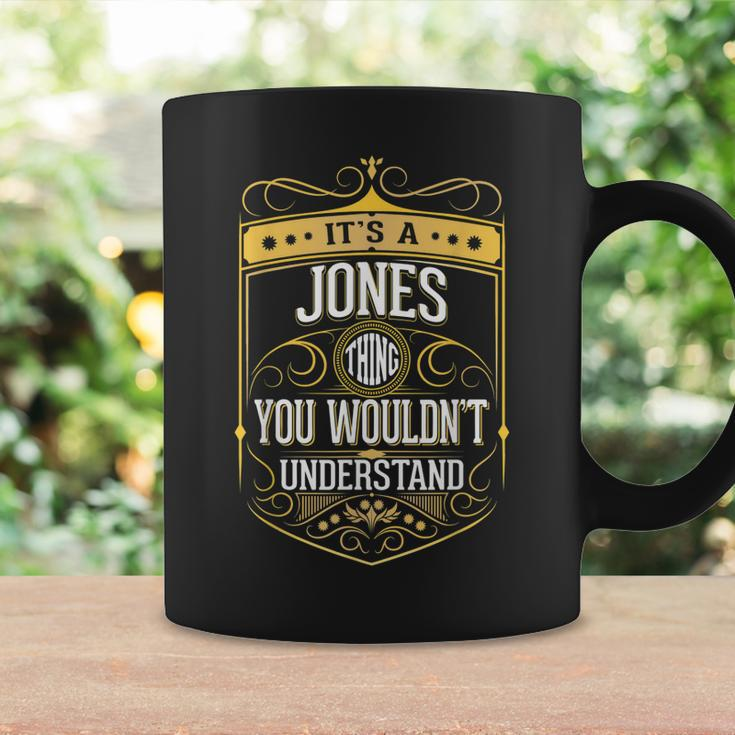 Its A Jones Thing You Wouldnt Understand V3 Coffee Mug Gifts ideas