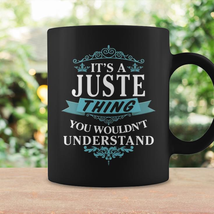 Its A Juste Thing You Wouldnt Understand Juste For Juste Coffee Mug Gifts ideas