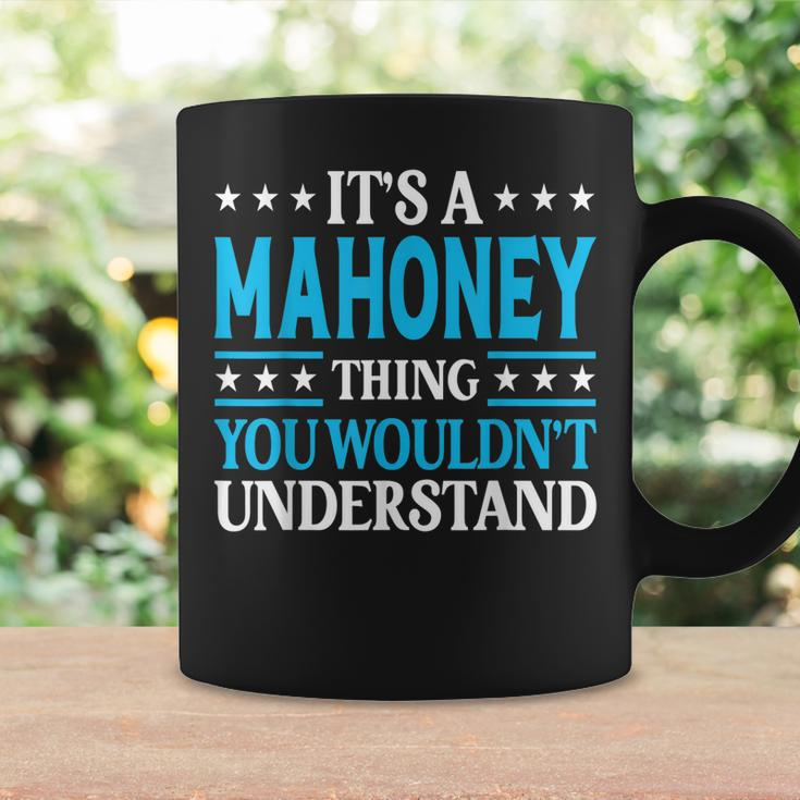 Its A Mahoney Thing Surname Funny Family Last Name Mahoney Coffee Mug Gifts ideas