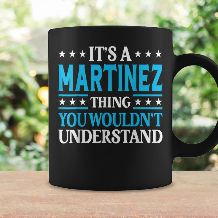 Its A Martinez Thing Surname Funny Last Name Martinez Coffee Mug Gifts ideas