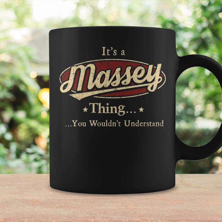 Its A Massey Thing You Wouldnt Understand Shirt Personalized Name GiftsShirt Shirts With Name Printed Massey Coffee Mug Gifts ideas