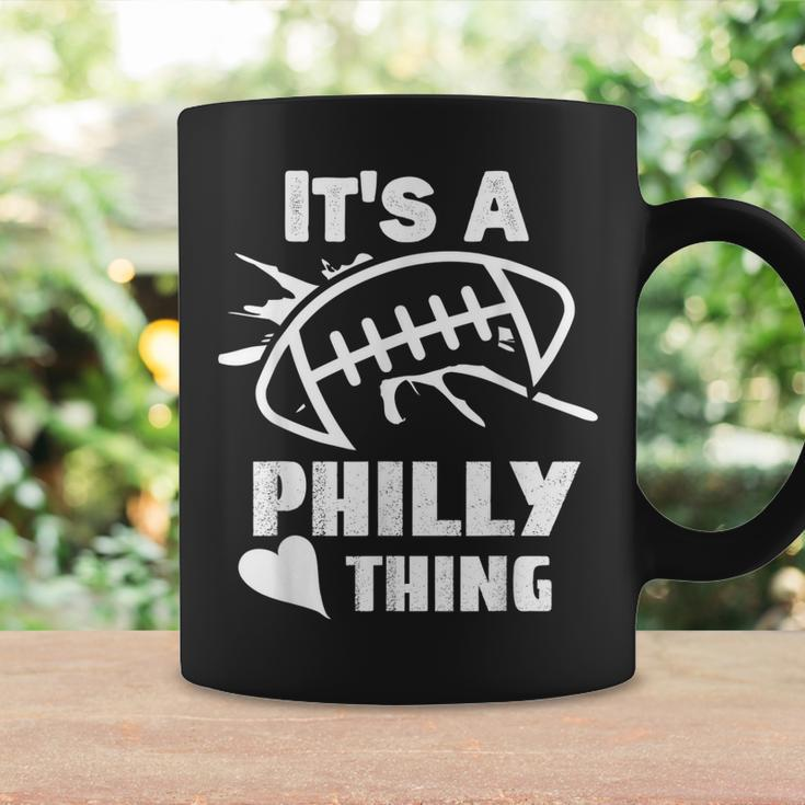 Its A Philly Thing Its A Philadelphia Thing Fan Coffee Mug Gifts ideas