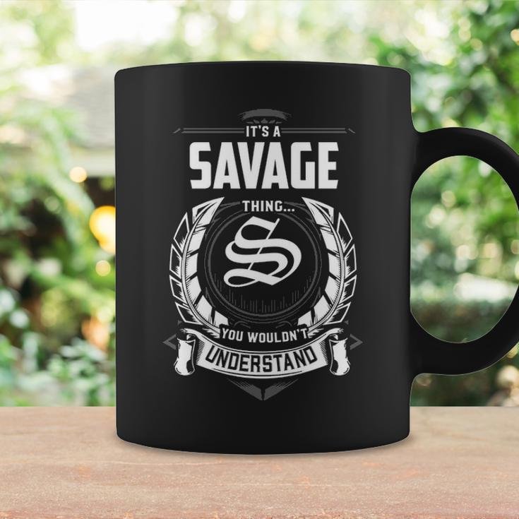 Its A Savage Thing You Wouldnt Understand Personalized Last Name Gift For Savage Coffee Mug Gifts ideas