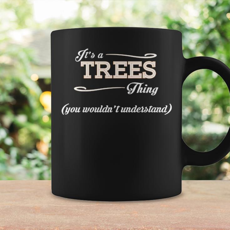 Its A Trees Thing You Wouldnt Understand Trees For Trees Coffee Mug Gifts ideas