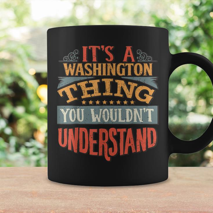 Its A Washington Thing You Wouldnt Understand Coffee Mug Gifts ideas