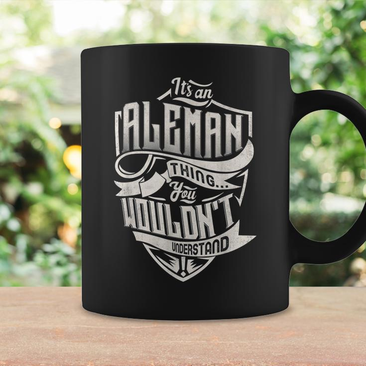 Its An Aleman Thing You Wouldnt Understand Classic Name Coffee Mug Gifts ideas