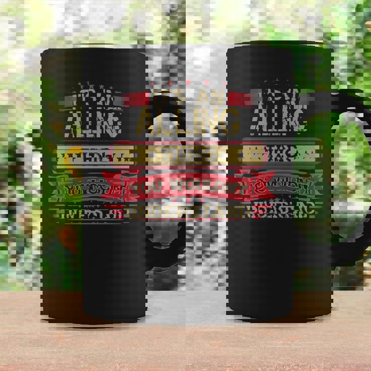 Its An Alling Thing You Wouldnt Understand Alling For Alling Coffee Mug Gifts ideas