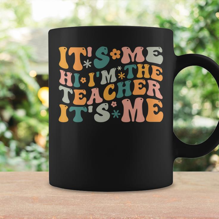 Its Me Hi Im The Teacher Its Me Funny Teacher  Coffee Mug Gifts ideas
