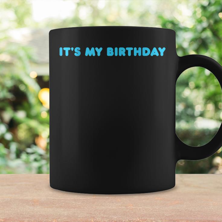 Its My Birthday Stylish Blue Birthday Women Ns Girls Coffee Mug Gifts ideas