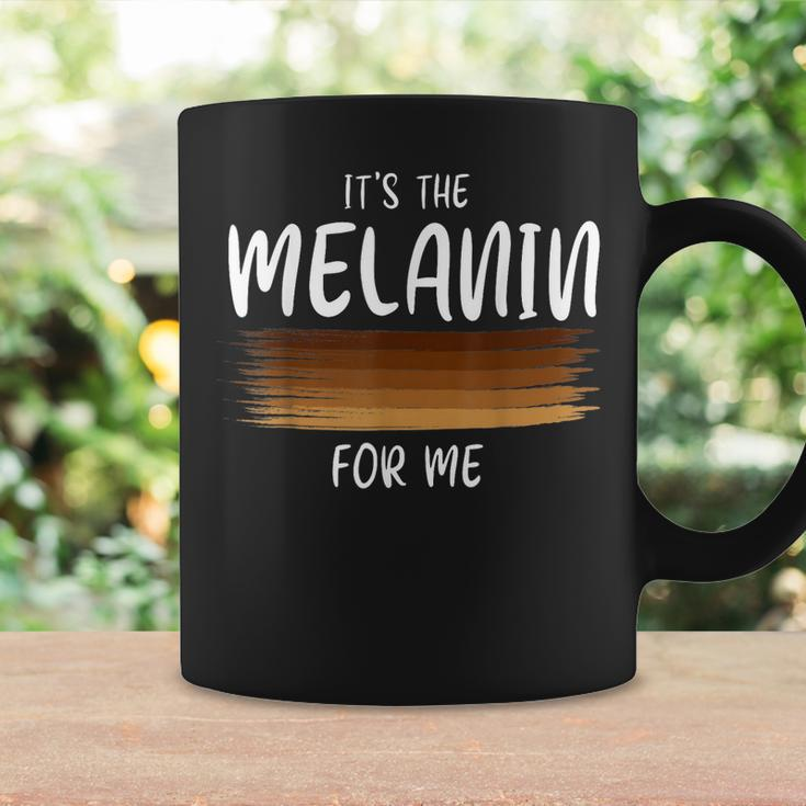 Its The Melanin For Me Melanated Black History Month Coffee Mug Gifts ideas