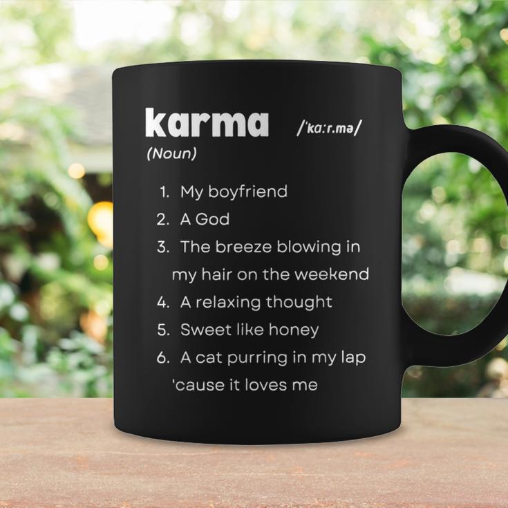 Karma Is My Boyfriend Karma A God Relaxing Thought Inspired Coffee Mug Gifts ideas