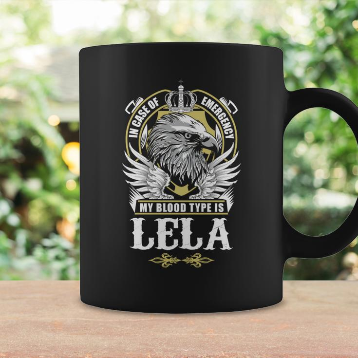 Lela Name - In Case Of Emergency My Blood Coffee Mug Gifts ideas