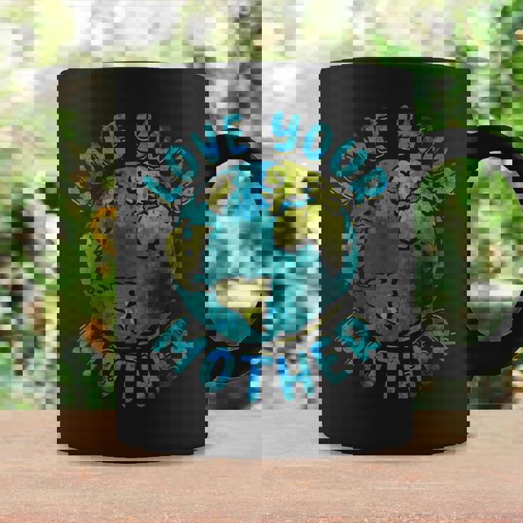 Love Your Mother Earth Day Environmental Awareness Themed Coffee Mug Gifts ideas