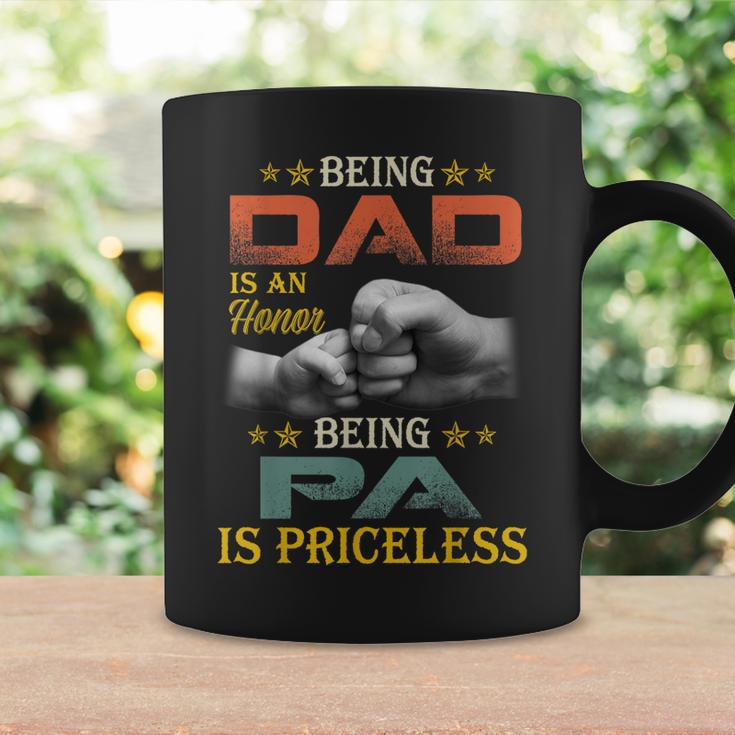 Mens Being Dad Is An Honor Being Pa Is Priceless Vintage Dad Coffee Mug Gifts ideas