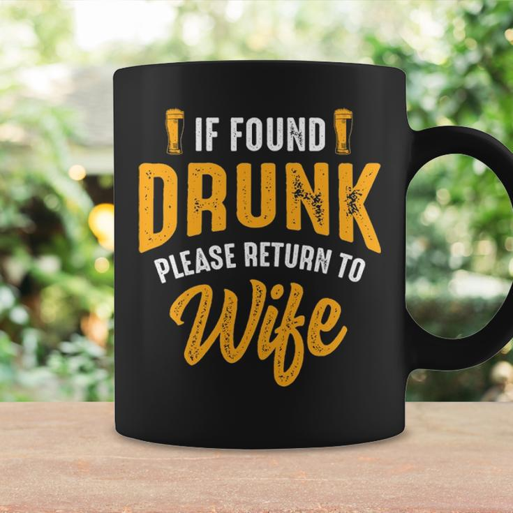 Mens If Found Drunk Please Return To Wife Couples Funny Party Coffee Mug Gifts ideas