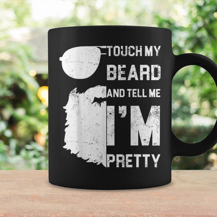 Mens Touch My Beard And Tell Me Im Pretty Fathers Day Gift Coffee Mug Gifts ideas