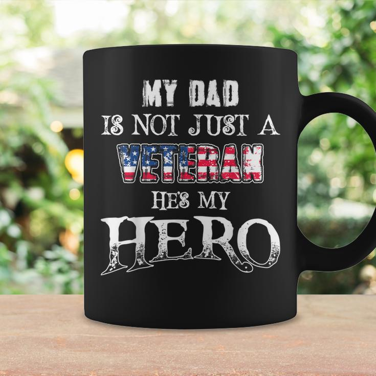 Military Family - My Dad Is Not Just A Veteran Hes Hero Coffee Mug Gifts ideas