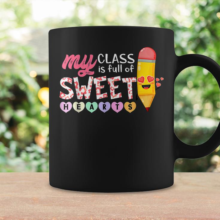 My Class Is Full Of Sweetheart Funny Valentines Day Teacher Coffee Mug Gifts ideas
