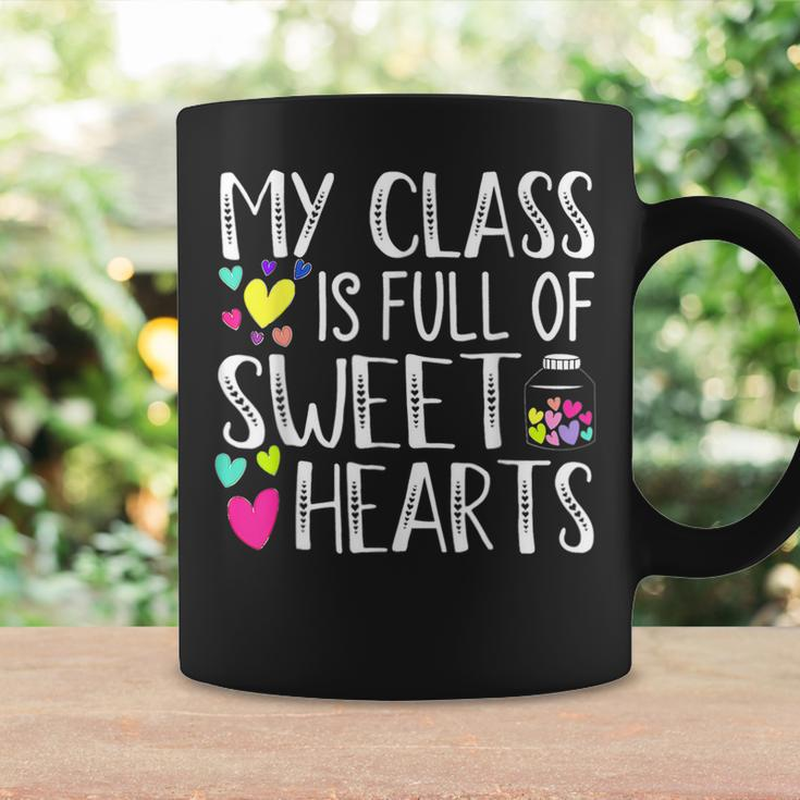 My Class Is Full Of Sweethearts Teacher Funny Valentines Day V2 Coffee Mug Gifts ideas