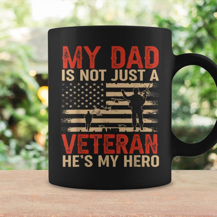 My Dad Is Not Just A Veteran Hes My Hero For Veteran Day Coffee Mug Gifts ideas