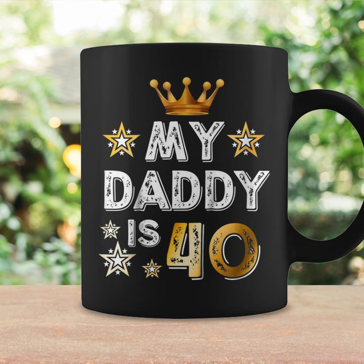 My Daddy Is 40 Funny Gift 40Th Birthday Shirt Coffee Mug Gifts ideas