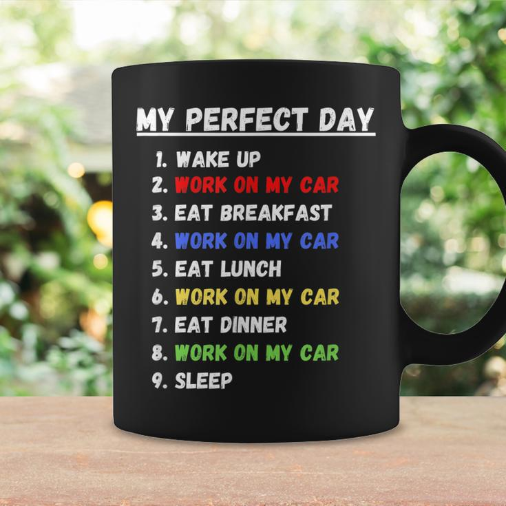 My Perfect Day Funny Car Guy Car Mechanic Garage Gift Coffee Mug Gifts ideas