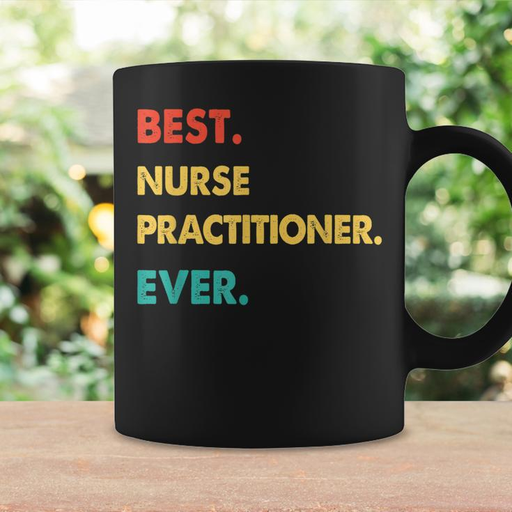Nurse Practitioner Retro Best Nurse Practitioner Ever Coffee Mug Gifts ideas