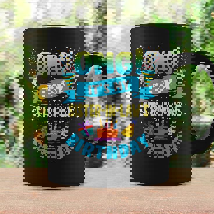 Omg Its My Sister In Law Birthday Coffee Mug Gifts ideas