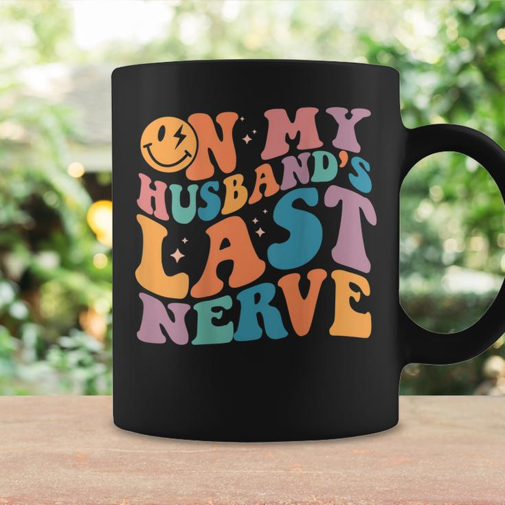 On My Husbands Last Nerve Groovy On Back Coffee Mug Gifts ideas