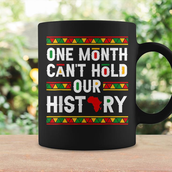 One Month Cant Hold Our History African Pride Black History Coffee Mug Gifts ideas