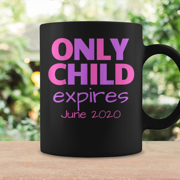 Only Child Expires June 2020 Announce Big Sister Sibling Coffee Mug Gifts ideas
