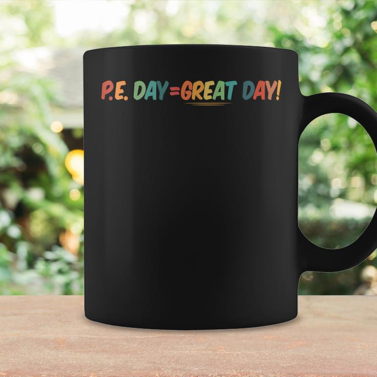 PE Day Great Day Coffee Mug Gifts ideas