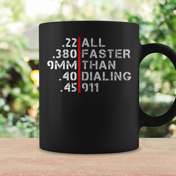 Pro Gun Rights Faster Than Dialing 911 Gun Lovers Coffee Mug Gifts ideas