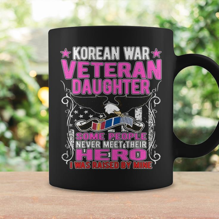 Proud Korean War Veteran Daughter I Was Raised By Mine Coffee Mug Gifts ideas
