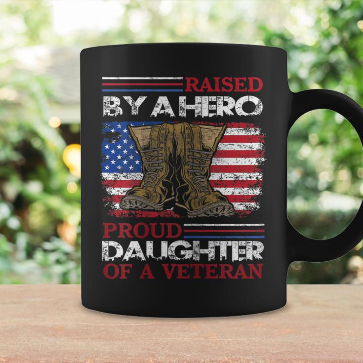 Raised By A Hero Proud Daughter Of A Veteran Us Army Dad Coffee Mug Gifts ideas