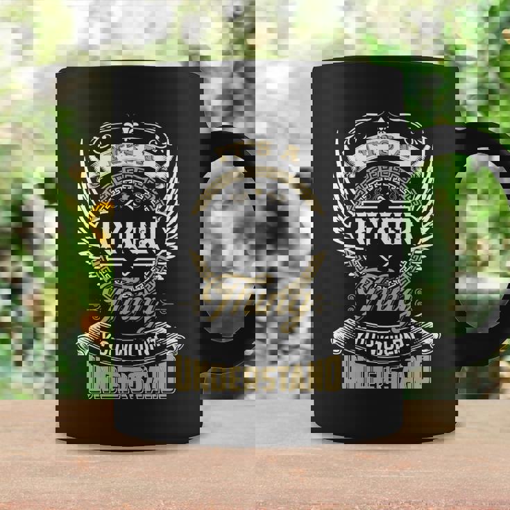 Ryker Thing You Wouldnt Understand Family Name Coffee Mug Gifts ideas